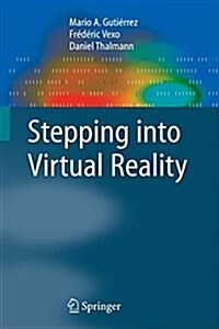 Stepping into Virtual Reality (Paperback, 2008 ed.)