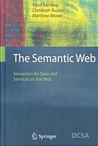 The Semantic Web: Semantics for Data and Services on the Web (Hardcover, 2008)