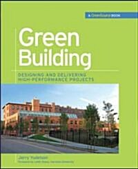 Green Building Through Integrated Design (Greensource Books) (Hardcover)