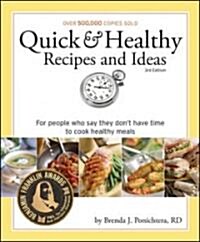 Quick & Healthy Recipes and Ideas for People Who Say They Dont Have Time to Cook Healthy Meals (Paperback, 3rd, Spiral)