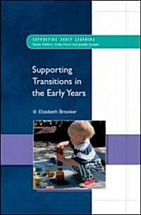 Supporting Transitions in the Early Years (Paperback, 1st)