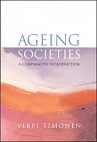 [중고] Ageing Societies: A Comparative Introduction (Paperback)