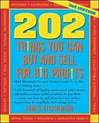 202 Things You Can Buy and Sell for Big Profits (Paperback, 2nd)