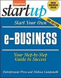 Start Your Own e-Business: Your Step-By-Step Guide to Success (Paperback, 2)