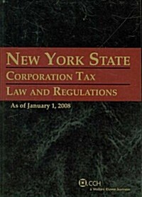 New York State Corporation Tax Law and Regulations (Paperback)