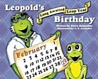 Leopolds Long Awaited Leap Year Birthday (Hardcover, 1st)