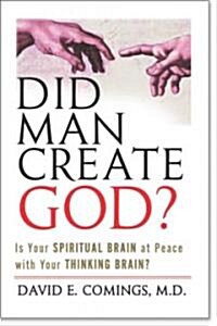 Did Man Create God? (Paperback)