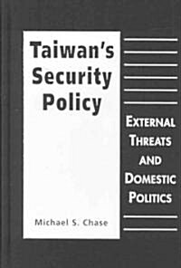 Taiwans Security Policy (Hardcover)