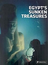 Egypts Sunken Treasures (Hardcover, 2nd, Revised, Updated)