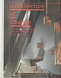 [중고] Architecture of Change: Sustainability and Humanity in the Built Environment (Hardcover)