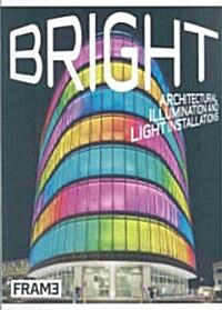 [중고] Bright: Architectural Illumination and Light Projections (Hardcover)