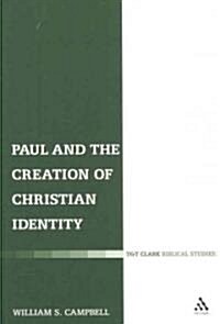 Paul and the Creation of Christian Identity (Paperback)