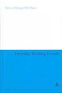 Derrida: Writing Events (Hardcover)