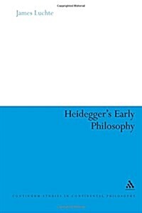 Heideggers Early Philosophy : The Phenomenology of Ecstatic Temporality (Hardcover)