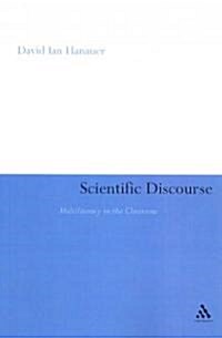 Scientific Discourse : Multiliteracy in the Classroom (Paperback)