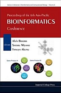 Proceedings of the 6th Asia-Pacific Bioinformatics Conference (Hardcover)