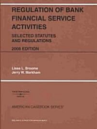 Regulation of Bank Financial Service Activities (Paperback, 3rd, Supplement)