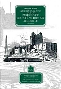 Ordnance Survey Memoirs of Ireland, Vol 37: County Antrim XIV, 1832, 1839-40 (Paperback)
