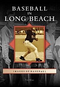 Baseball in Long Beach (Paperback)