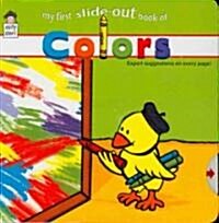 My First Slide-out Book of Colors (Board Book, 1st)