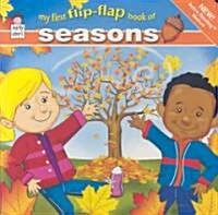 My First Flip-flap Book of Seasons (Board Book, 1st)