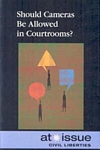 Should Cameras Be Allowed in Courtrooms? (Paperback)