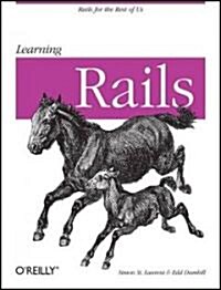 Learning Rails (Paperback, 1st)