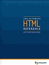 The Ultimate HTML Reference (Hardcover)