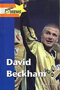 David Beckham (Library Binding)