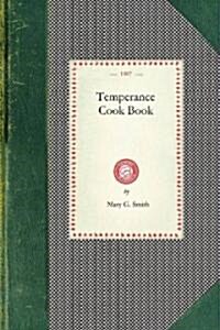Temperance Cook Book (Paperback)