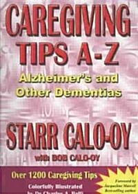 Caregiving Tips A-z, Alzheimers & Other Dementias (Paperback)