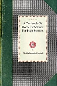 Textbook of Domestic Science for High Schools (Paperback)