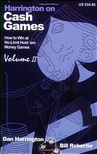 Harrington on Cash Games: Volume II: How to Play No-Limit Hold em Cash Games (Paperback)
