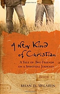 A New Kind of Christian : A Tale of Two Friends on a Spiritual Journey (Paperback)