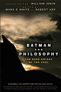 [중고] Batman and Philosophy: The Dark Knight of the Soul (Paperback)