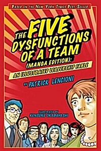 [중고] The Five Dysfunctions of a Team : An Illustrated Leadership Fable Manga Edition (Paperback)