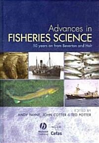 Advances in Fisheries Science: 50 Years on from Beverton and Holt (Hardcover)