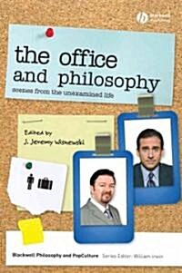 The Office and Philosophy: Scenes from the Unexamined Life (Paperback)