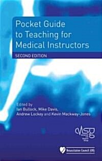 Pocket Guide to Teaching for Medical Instructors (Paperback, 2 Rev ed)