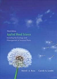 Applied Weed Science: Including the Ecology and Management of Invasive Plants (Hardcover, 3)