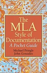 The MLA Style of Documentation: A Pocket Guide (Paperback)