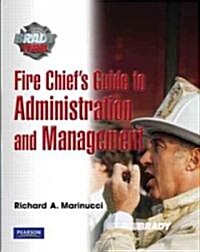 Fire Chiefs Guide to Administration and Management (Paperback)