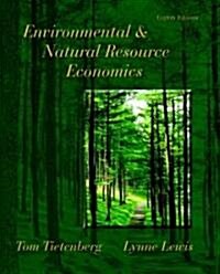 Environmental & Natural Resource Economics (Hardcover, 8th)