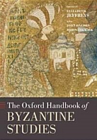 The Oxford Handbook of Byzantine Studies (Hardcover)