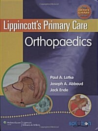 Lippincotts Primary Care Orthopaedics (Hardcover, Chart, 1st)