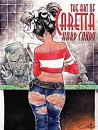 The Art of Caretta: Hard Candy (Paperback)