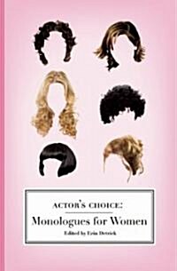 Actors Choice: Monologues for Women (Paperback)