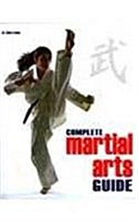 Complete Martial Arts Guide (Paperback)