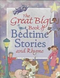 [중고] The Great Big Book of Bedtime Stories and Rhyme (Hardcover, Illustrated)