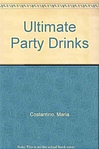 Ultimate Party Drinks (Paperback)